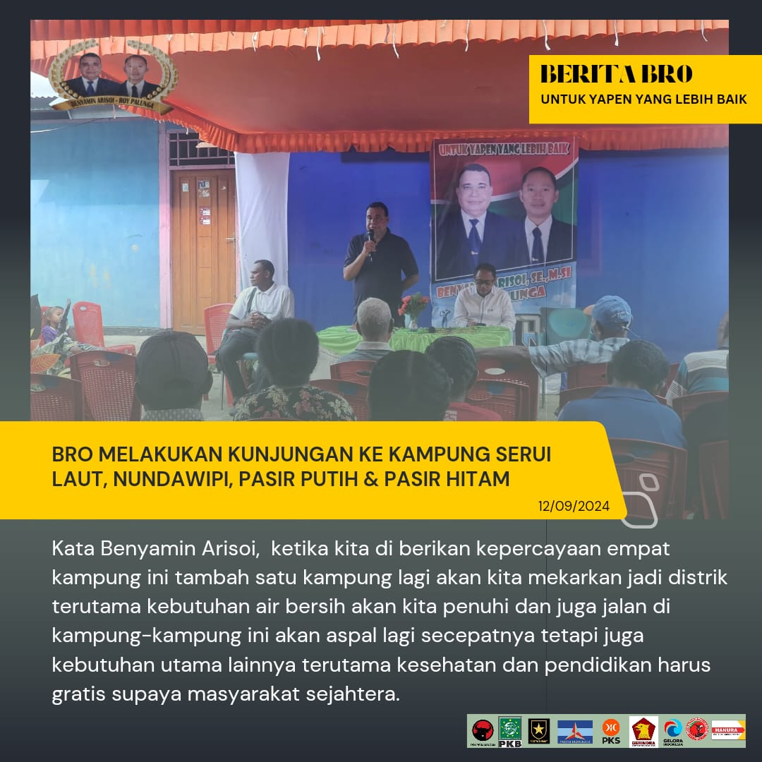 Benyamin Arisoy & Roy Palunga ( BRO) melakukan kunjungan ke kampung Serui Laut, Nundawipi, Pasir Putih dan Pasir Putih